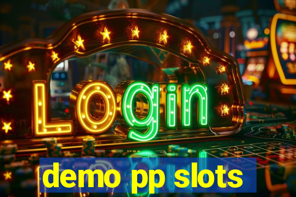 demo pp slots